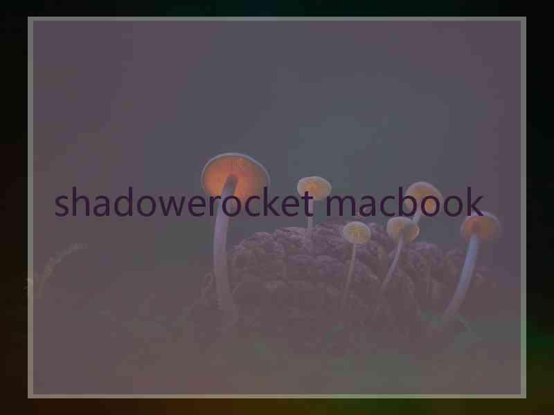 shadowerocket macbook