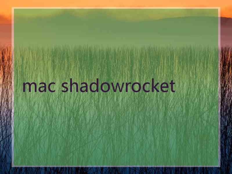 mac shadowrocket